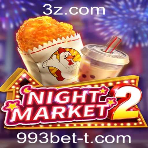 Descubra a Emoção do Jogo NightMarket2 com 993bet