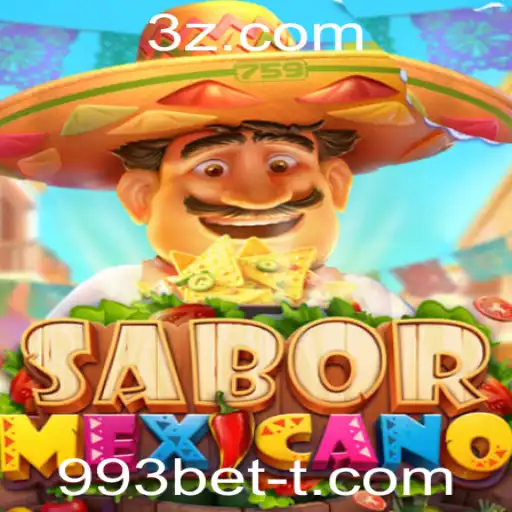 Descubra o Empolgante Mundo do Jogo SaborMexicano com 993bet